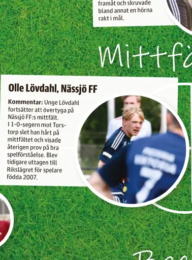 Lövdahl i kamp mot Hvetlanda GIF, och belönad med en plats i veckans 11:a efter senaste matchen hemma mot Ljungsbro.