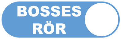 Bosses Rör