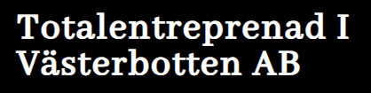 Totalentreprenad i Västerbotten AB