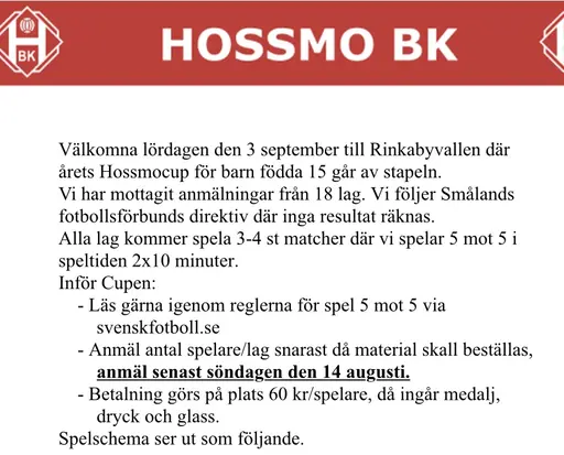Lagen samt spelschema till hossmocupen lördag 3/9.