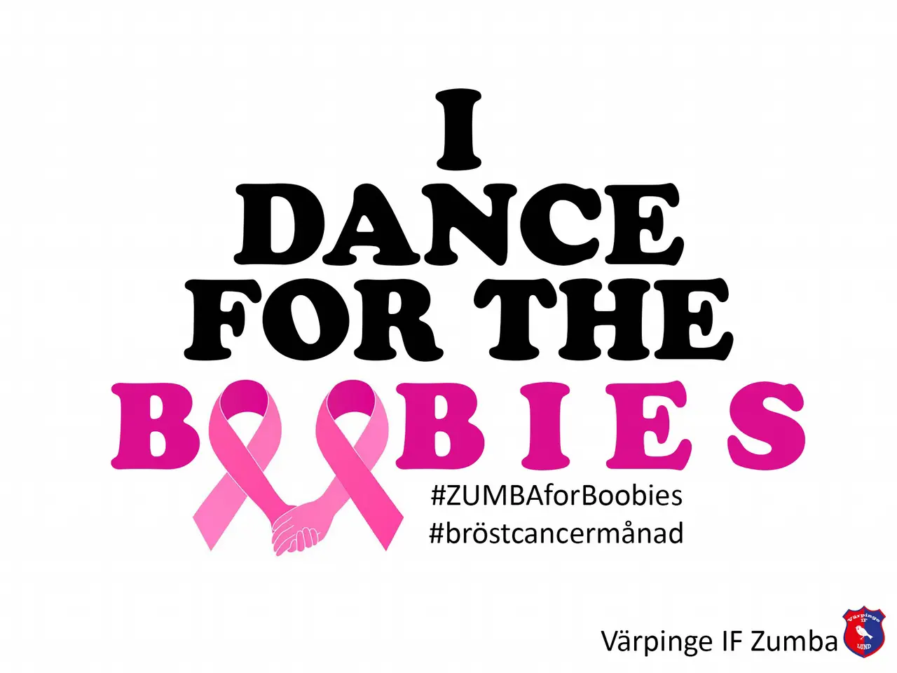Bild med text I dance for the boobies angående insamling till cancerfonden