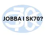 Jobba i SK70?
